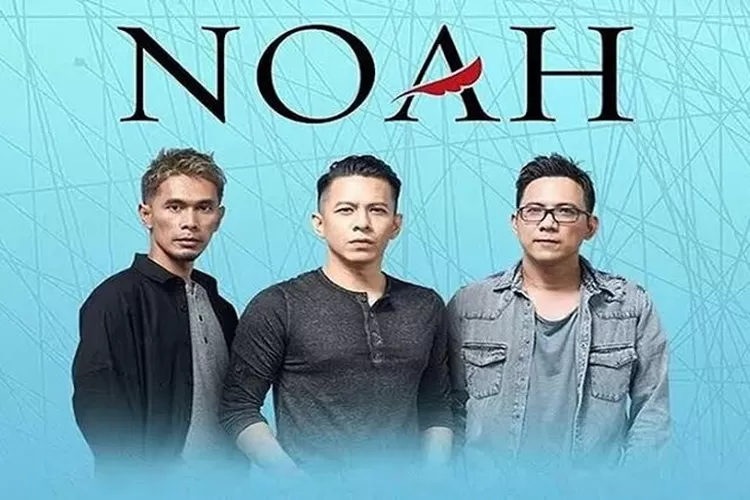 NOAH (Foto: Istimewa)